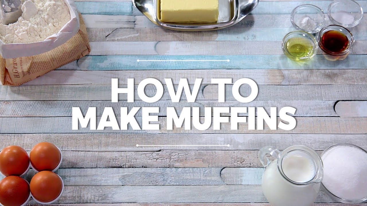 How to Make Muffins