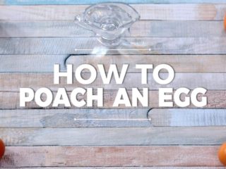 How to Poach an Egg