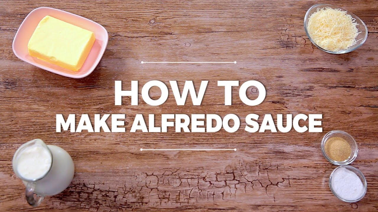 How to Make Alfredo Sauce